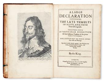 CHARLES I, King of England.  [Balcanquhall, Walter.] A Large Declaration concerning the Late Tumults in Scotland.  1639